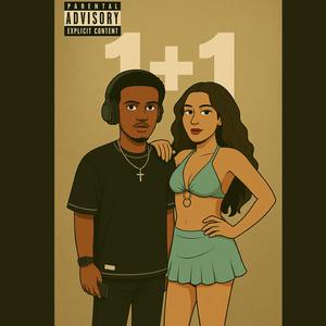 1+1 (feat. Naika)