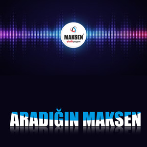 Aradığın Maksen