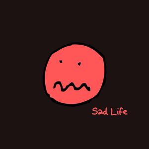Sad Life