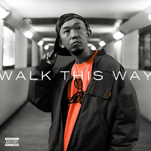Walk This Way (feat. BIXSTAR & VON)