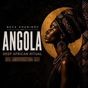 Angola (Deep African Ritual)