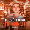 Mc Leandrinho - Deus é o Dono do Mundo