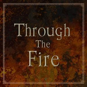 Through the Fire