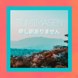 Sumimasen
