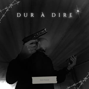 Dur à Dire