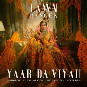 Yaar Da Viyah (feat. Manwa Sisters & Kumail Jaffery)