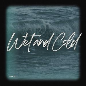 Wet And Cold (Extended Mix)