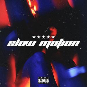 Slow Motion