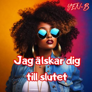 Jag älskar dig till slutet