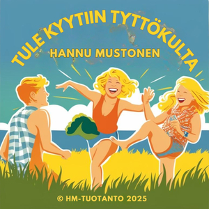 Tule kyytiin tyttökulta