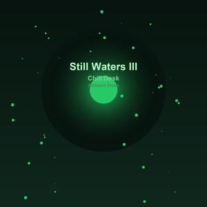 Still Waters III