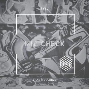MIC CHECK