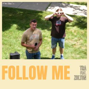 Follow Me (feat. Zolton)