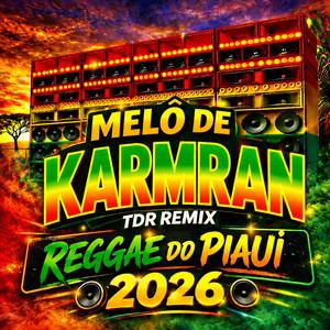 MELÔ DE KARMRAN (Reggae Version)