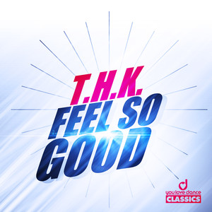 Feel so Good (1 A.M. In France Mix) [Remastered]