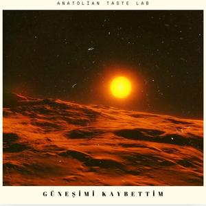 Güneşimi Kaybettim