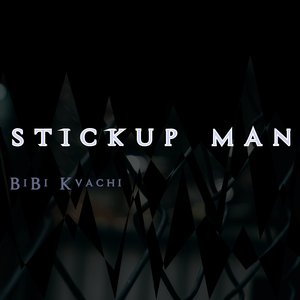 Stickup Man