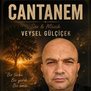 CANTANEM-VEYSEL GÜLÇİÇEK