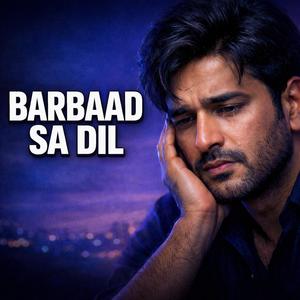 Barbaad Sa Dil 2