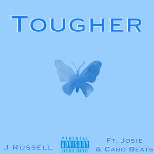 Tougher (feat. Josie & Cabo Beats)