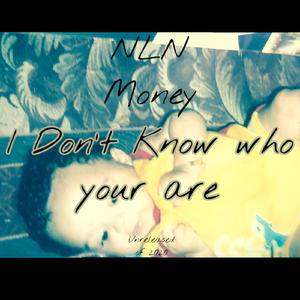 I Don't Know who you are