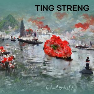 Ting Streng