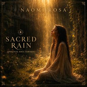 Sacred Rain (Original Soul Version)