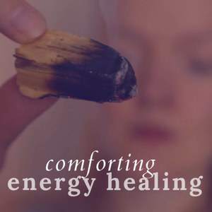 Energy Healing for Comfort, Taking Responsibility, Pt. 4