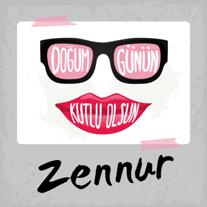 Doğum Günün Kutlu Olsun Zennur