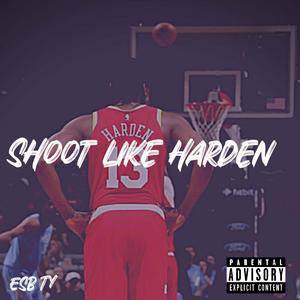Shoot like harden