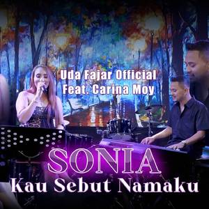Sonia Kau Sebut Namaku