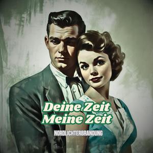 Deine Zeit meine Zeit (Special Version)