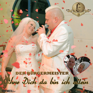 Ohne Dich da bin ich allein