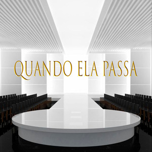 Quando Ela Passa