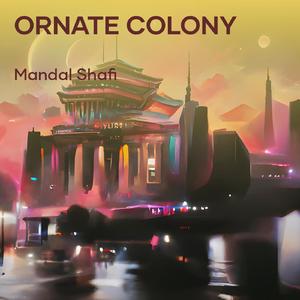 Ornate Colony