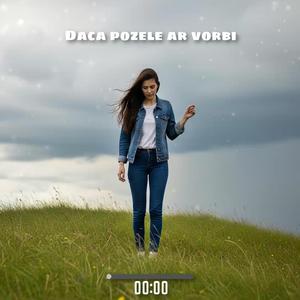 Daca pozele ar vorbi