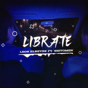 LIBRATE (feat. shitomen_b220)