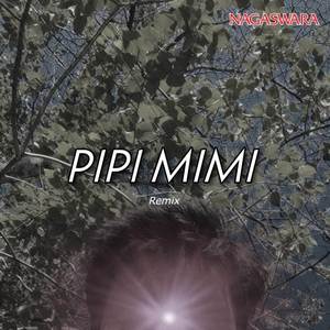Mimi Pipi (Remix)