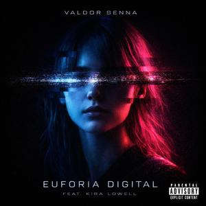 Euforia Digital (Valdor Senna Remix)