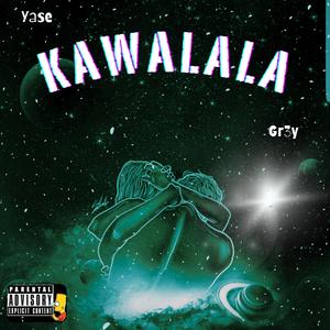 KAWALALA (feat. YASE)