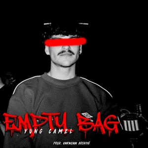 EMPTY BAG (feat. Unknown Archive)
