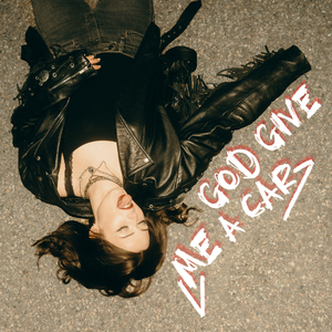 God give me a car