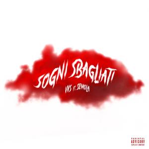 Sogni Sbagliati (Feat Semola)