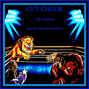 Gut Check (feat. Tre Parker)