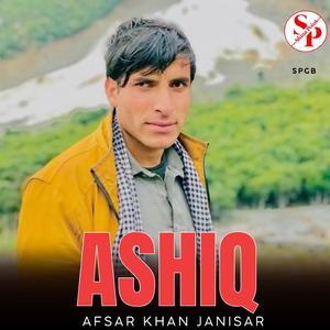 Ashiq (feat. Afsar Khan Janisar)