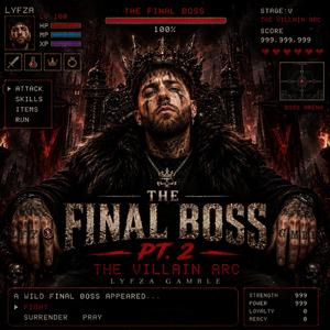 The Final Boss Pt. 2 (The Villain Arch)
