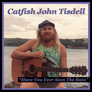 Have You Ever Seen the Rain