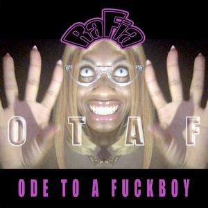 OTAF (Ode to a Fboy)