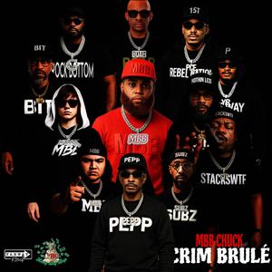 Crim Brule (feat. Ceo Stew, Big Herk, Mr. Flazh, Stretch Money, Big Punch, Marquise Porter, Jo$e Rikko & Bo Gualla)