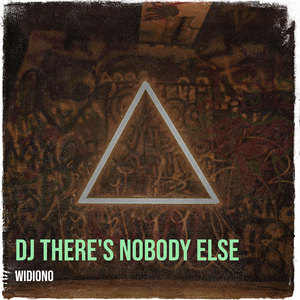 DJ There's Nobody Else